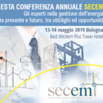 Atti sesta conferenza SECEM Gli Esperti in Gestione dell’Energia: tra presente e futuro, tra obblighi ed opportunità